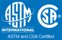 ASTM and CSA Certified